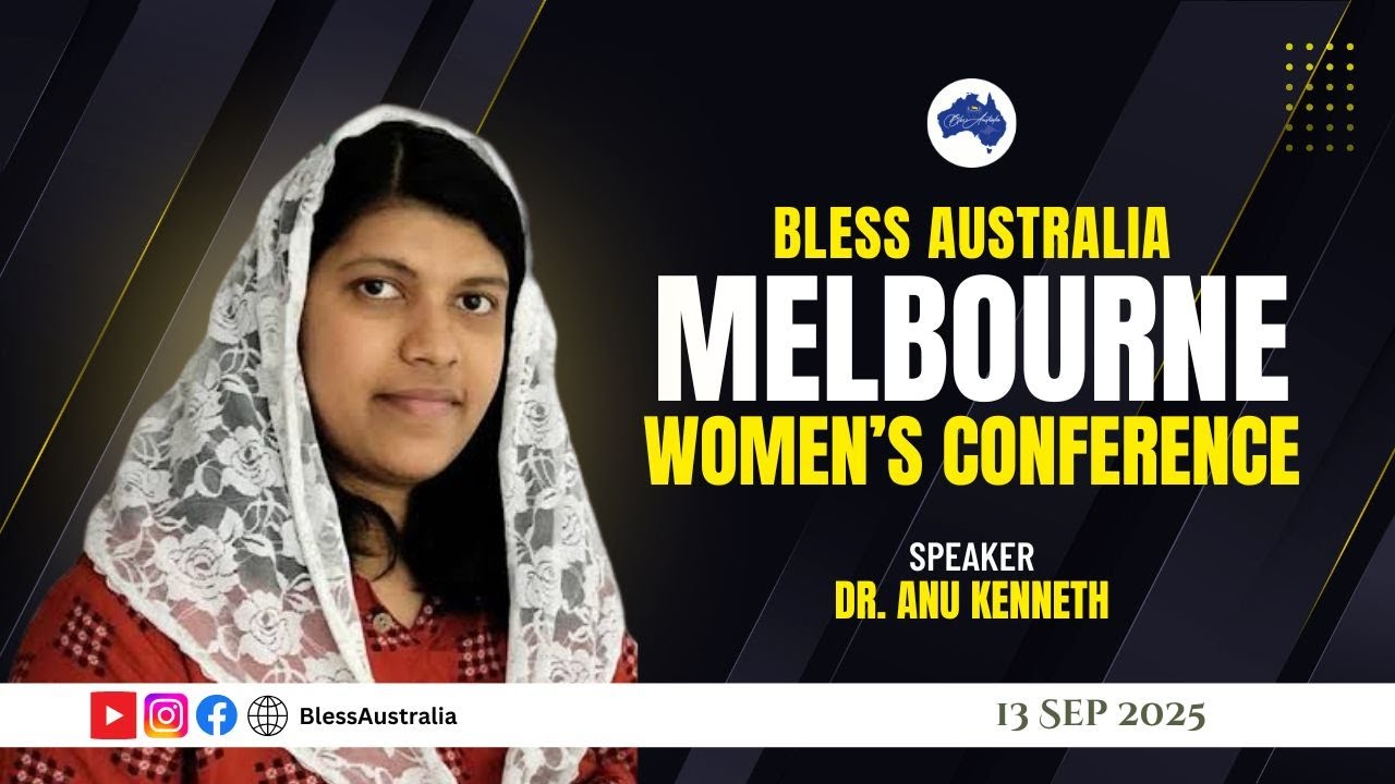 Bless Australia 2025 || Dr. Anu Kenneth || Melbourne Women's Conference || 13 Sep 2025