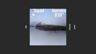 squid _ narrator