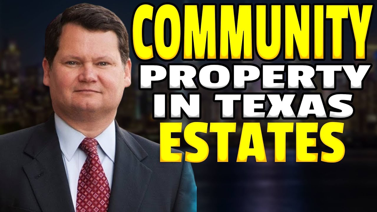 Community Property in Texas Estates. J. Michael Young (800) 323