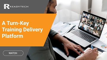 ReadyTech - A turnkey training delivery platform for VILT