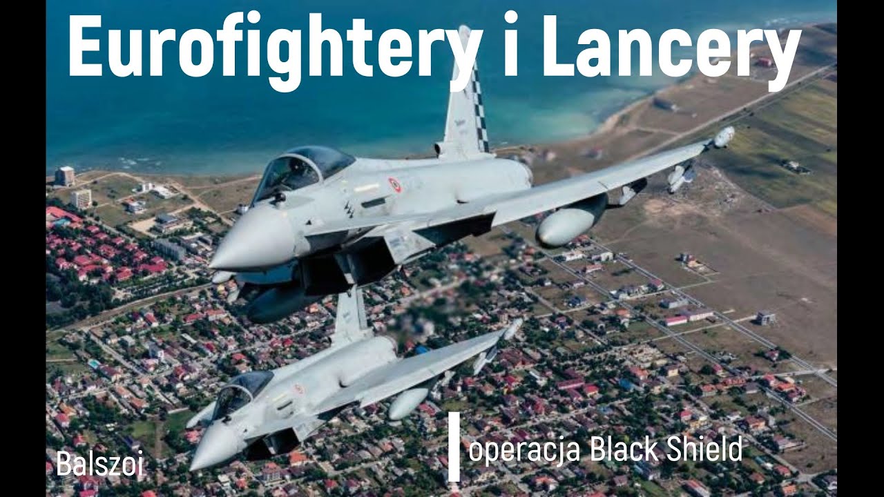 Eurofightery i Lancery | Operacja Black Shield