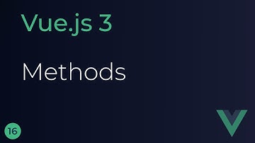 Vue JS 3 Tutorial - 16 - Methoden