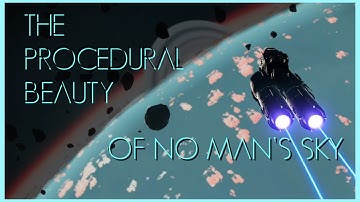The Procedural Beauty of No Man