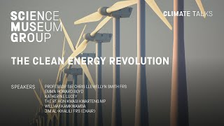 The Clean Energy Revolution - a Science Museum Group Climate Talk