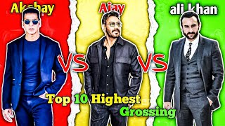 Famous Akshay Kumar Vs Ajay Devgan Vs Saif Ali Khan Top 10 Highest Grossing Movies Comparison 🤯 🔥 Profile