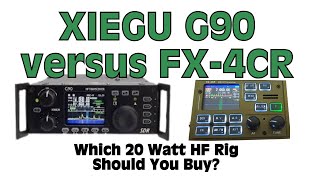 FX-4CR versus the Xiegu G90