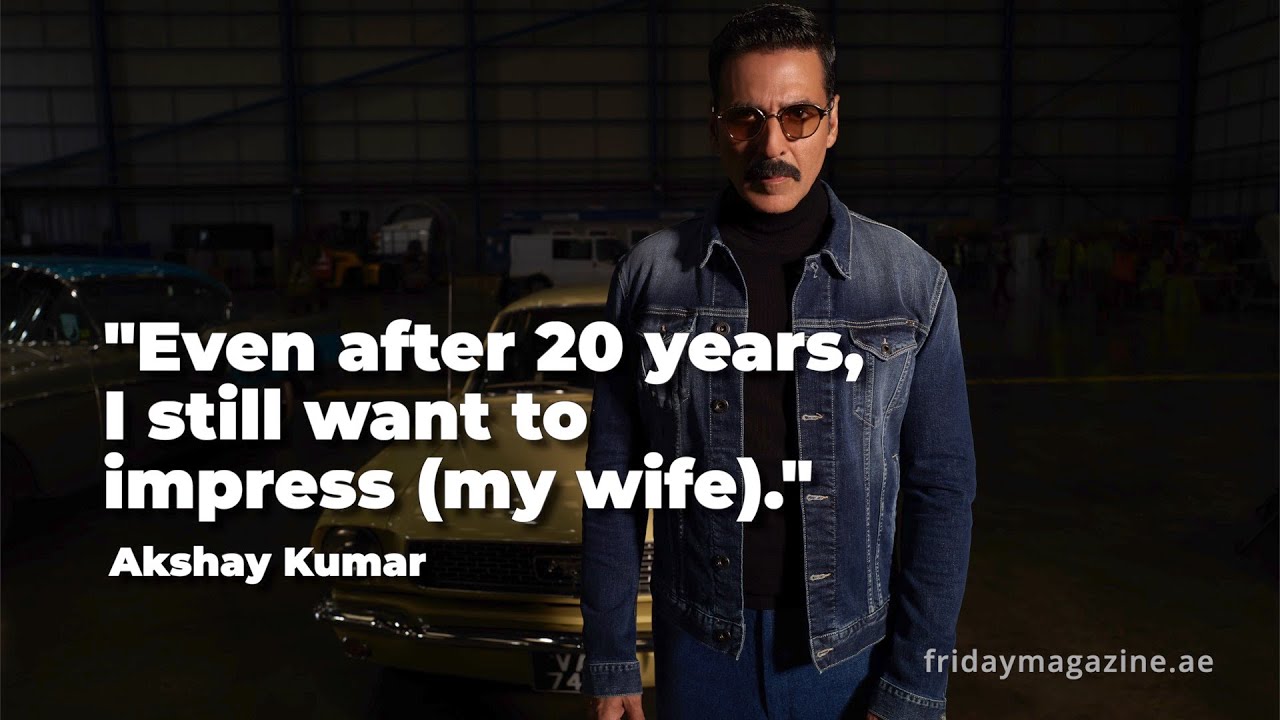 Akshay Kumar wanted to impress wife while filming Bellbottom