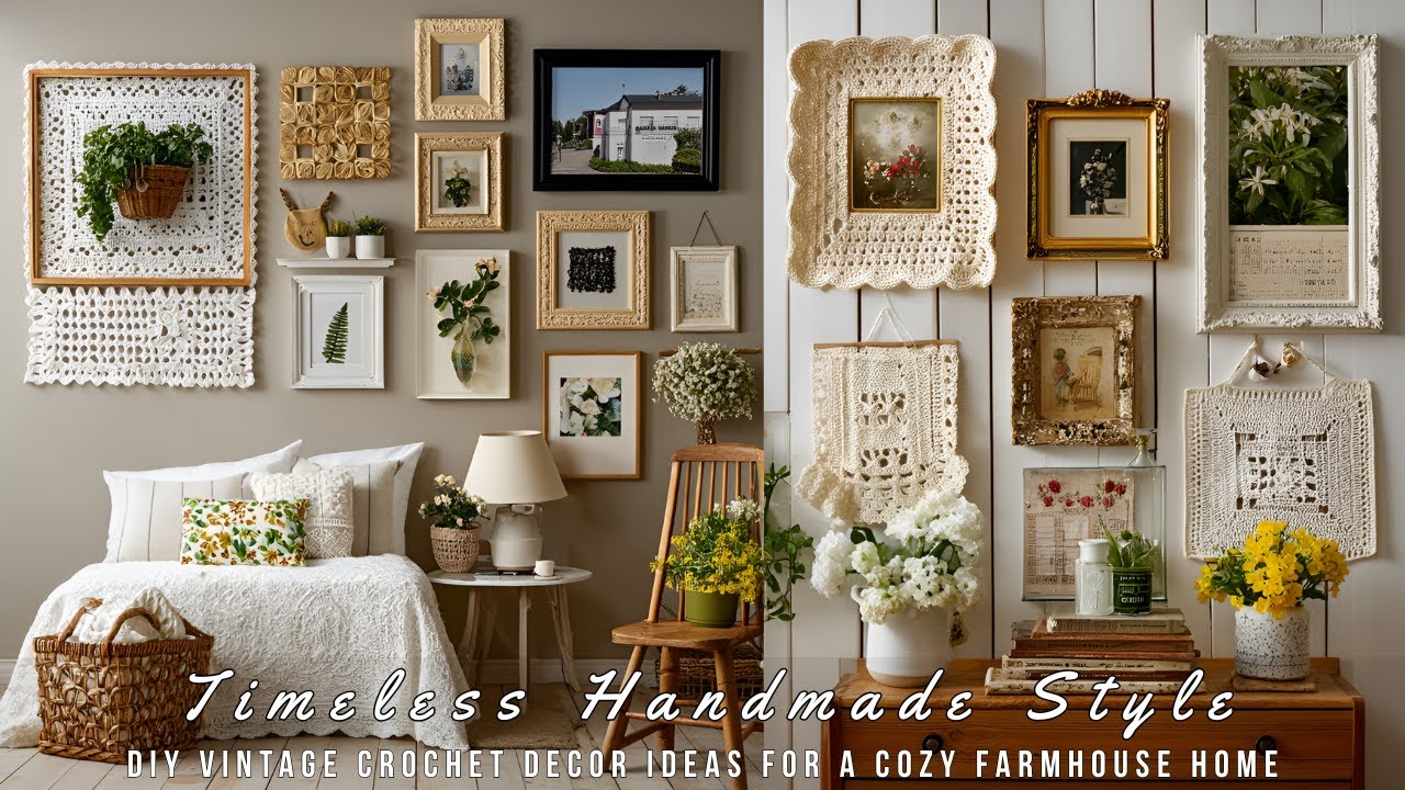 DIY Vintage Crochet Decor Ideas for a Cozy Farmhouse Home | Timeless ...