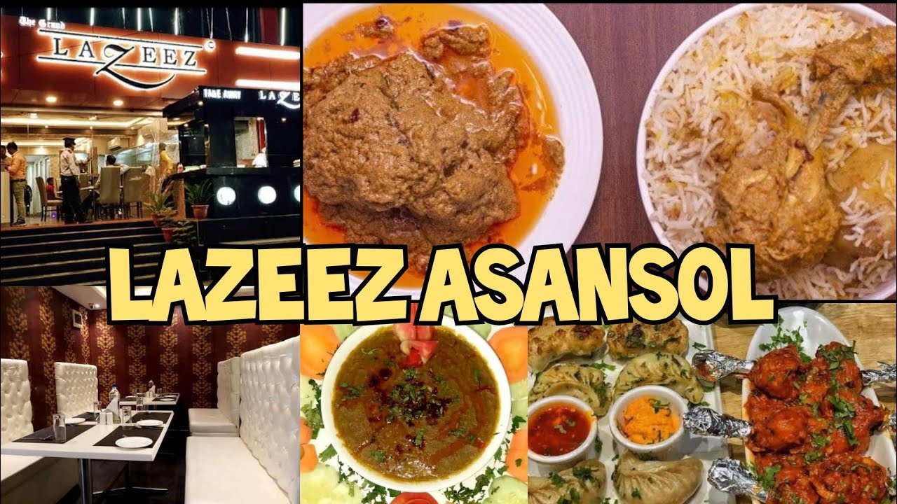 The Grand Lazeez Asansol - Lazeez Xpress Asansol | Asansol Restaurant | Asansol Food | Asansol Vibes