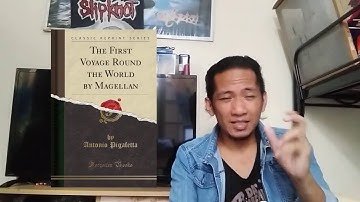 Philippine History: First Voyage Around the World of Ferdinand Magellan by Antonio Pigafetta