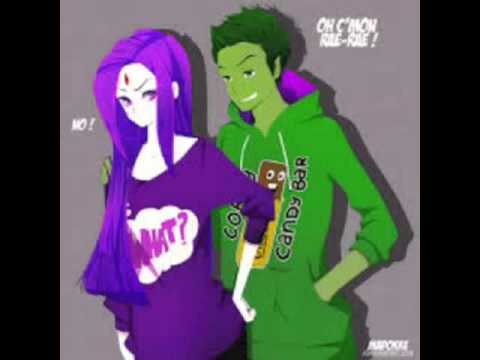 Raven And Beast Boy Your Love Is My Drug Youtube