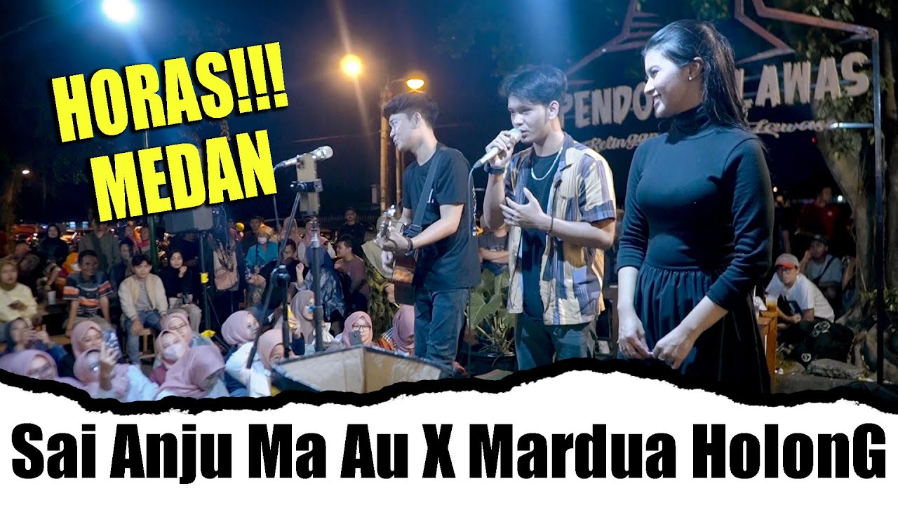 Sai Anju Ma Au X Mardua Holong (Live Ngamen). Tri Suaka Ft. Mubai