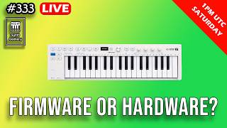 Firmware or Hardware? (Synth Geekery 333)