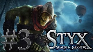 Прохождение STYX: SHARDS OF DARKNESS►ЧАСТЬ 3► ТЕМНЫЕ СЕКРЕТЫ КОРОЛЕВСТВА ГОБЛИНОВ