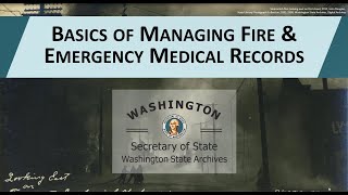 Basics of Managing Fire & Emergency Medical Records