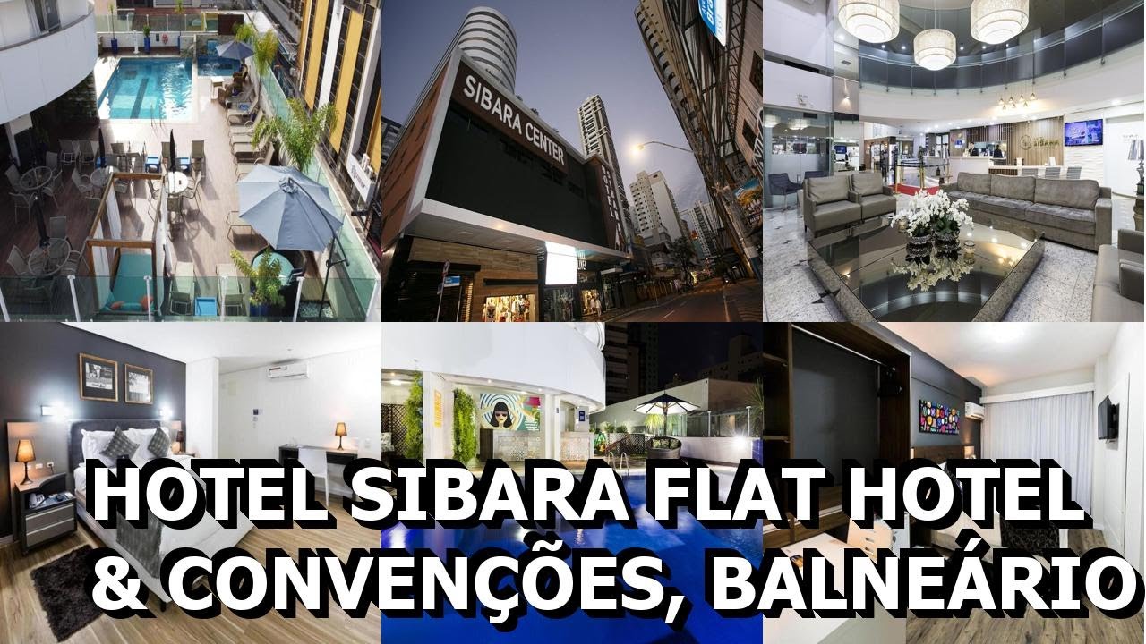 Hotel Sibara Flat Hotel & Convenções, Balneário Camboriú, Brazil - YouTube