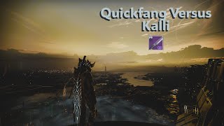 Solo Kalli with Quickfang (Destiny 2)