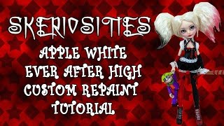 Ever After High Apple White Custom Harley Quinn Repaint Tutorial