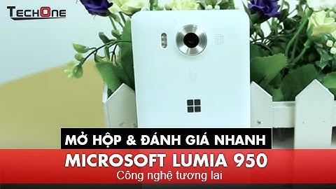 Đánh giá nhanh Lumia 950 - CÔNG NGHỆ TƯƠNG LAI