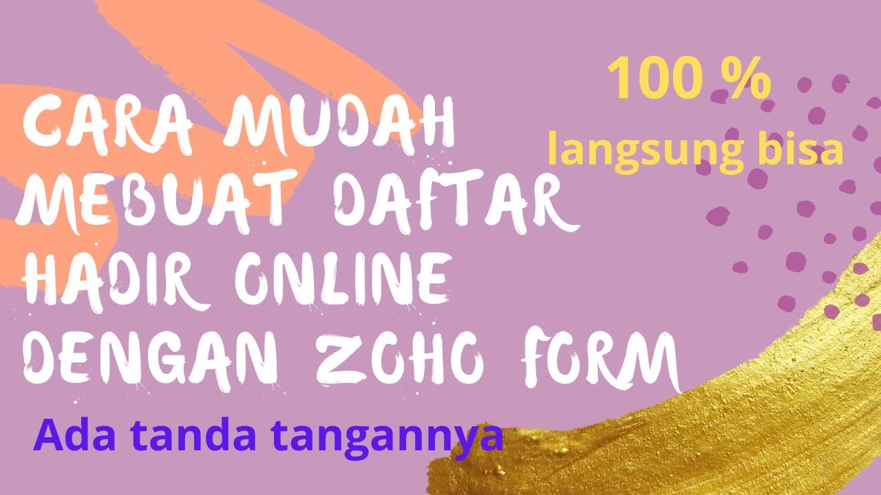 cara mudah membuat absensi online dengan tanda tangan di zoho form