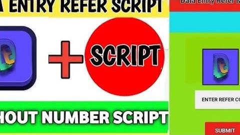 Data Entry App Refer Script | Data Entry App Script | New App With Script | refer script today, Da