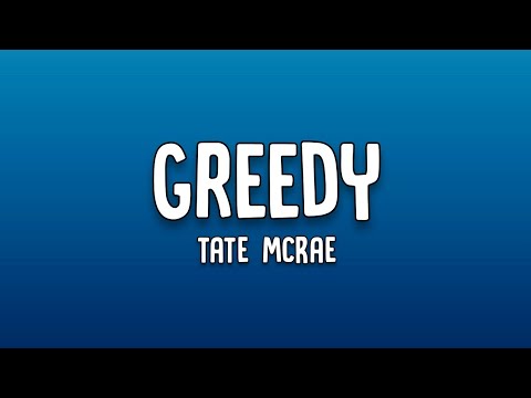 Tate McRae - Greedy (Lyrics)