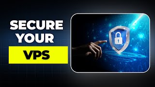 How To Secure Your Vps In 6 Simple Steps