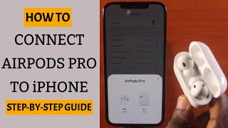 How to Connect AirPods Pro to iPhone