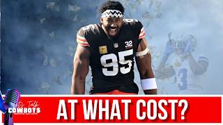Would The Cowboys Give What It Would Require To Trade For Myles Garrett? Should They?