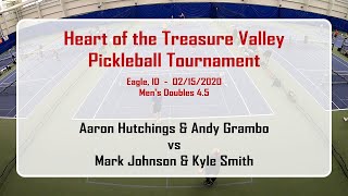 2020 Heart of the Treasure Valley Pickleball - 4.5 Men's Double - Hutchings/Grambo vs Johnson/Smith