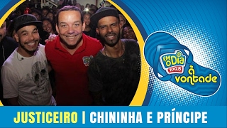 Justiceiro - Chininha e Príncipe Justiceiro - Chininha e Príncipe