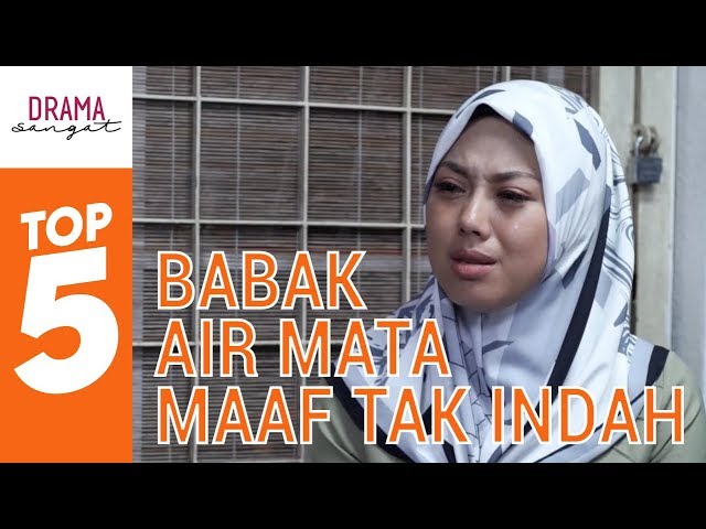 TOP 5 Babak Air Mata Dalam Drama Maaf Tak Indah class=