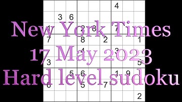 Sudoku solution – New York Times sudoku 17 May 2023 Hard level