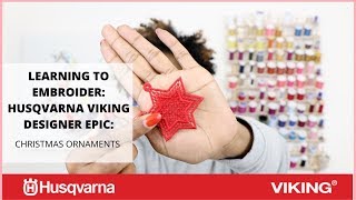 LEARNING TO EMBROIDER: HUSQVARNA VIKING DESIGNER EPIC