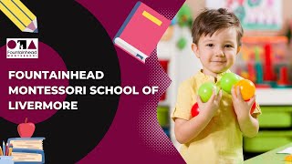 Fountainhead Montessori School Of Livermore - Toddler Prep Preschool Livermore, Ca
