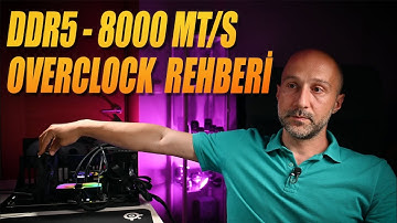 DDR5 6.000 MT/s Ramleri 8.000 MT/s Çalıştırdım !