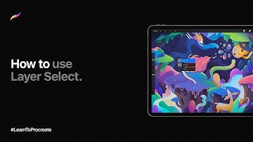 How to use Layer Select in Procreate
