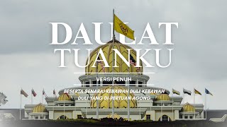 Daulat Tuanku versi penuh | Beserta Kebawah Duli – Kebawah Duli Yang Di-Pertuan Agong