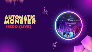 Automatic Monster - Hero (Live @ Q Bar 6/10/2022)