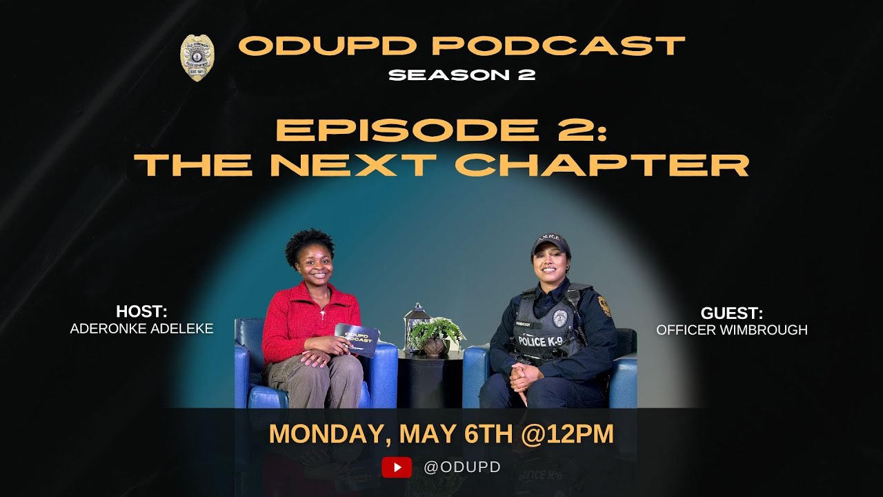ODUPD PoDcast: The Next Chapter with Officer Wimbrough