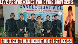 Live performance || a tribute song to Oting incident 4th & 5th Dec 2021