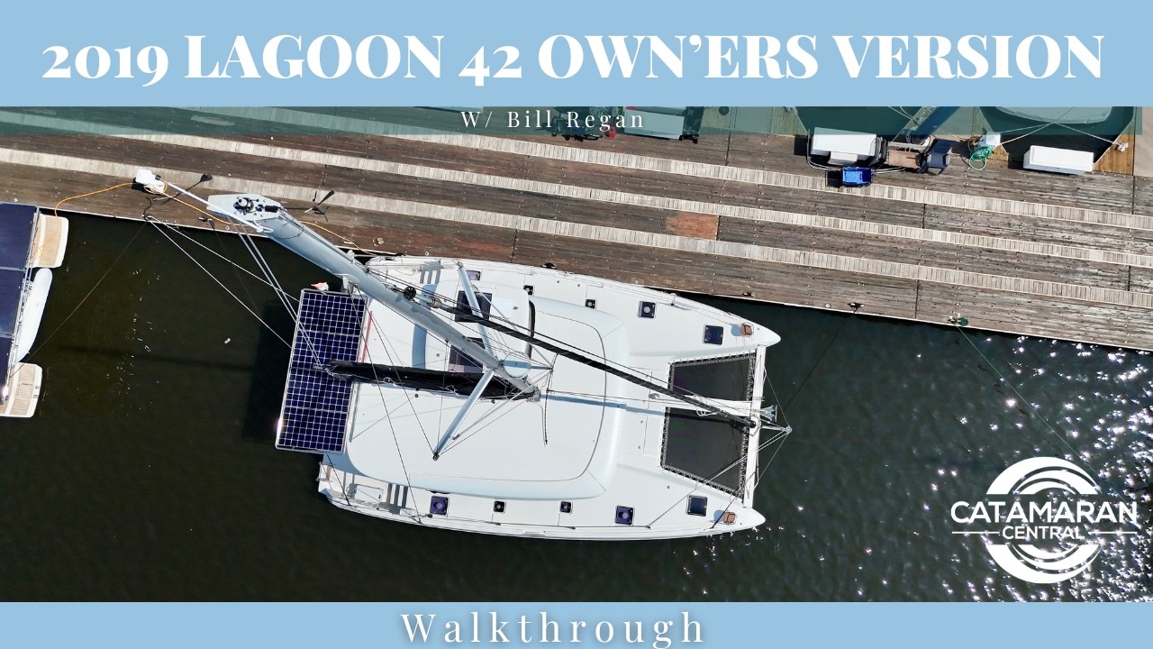 ⁣2019 Lagoon 42 Owner's Version Walkthrough w/ Commentary [Bill Regan]