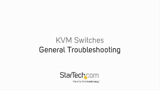 General Troubleshooting - KVM Switches | StarTech.com