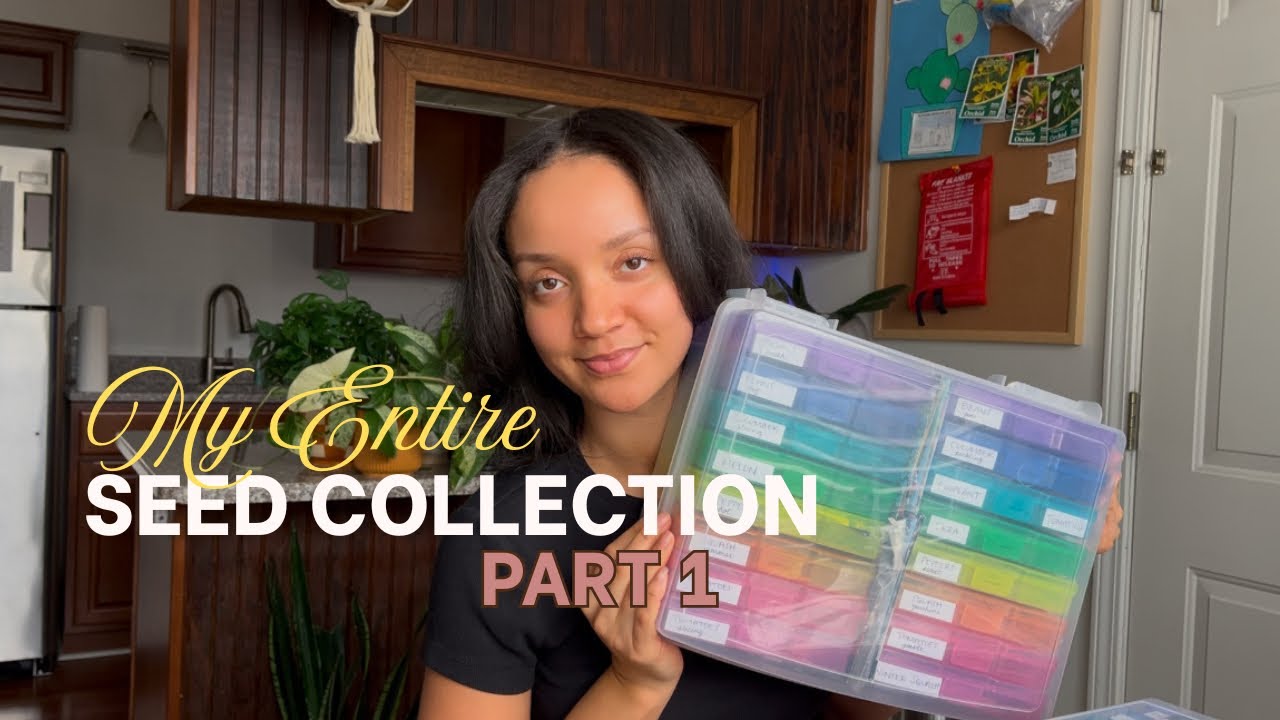 My ENTIRE Seed Collection PART 1 | Girl + Garden