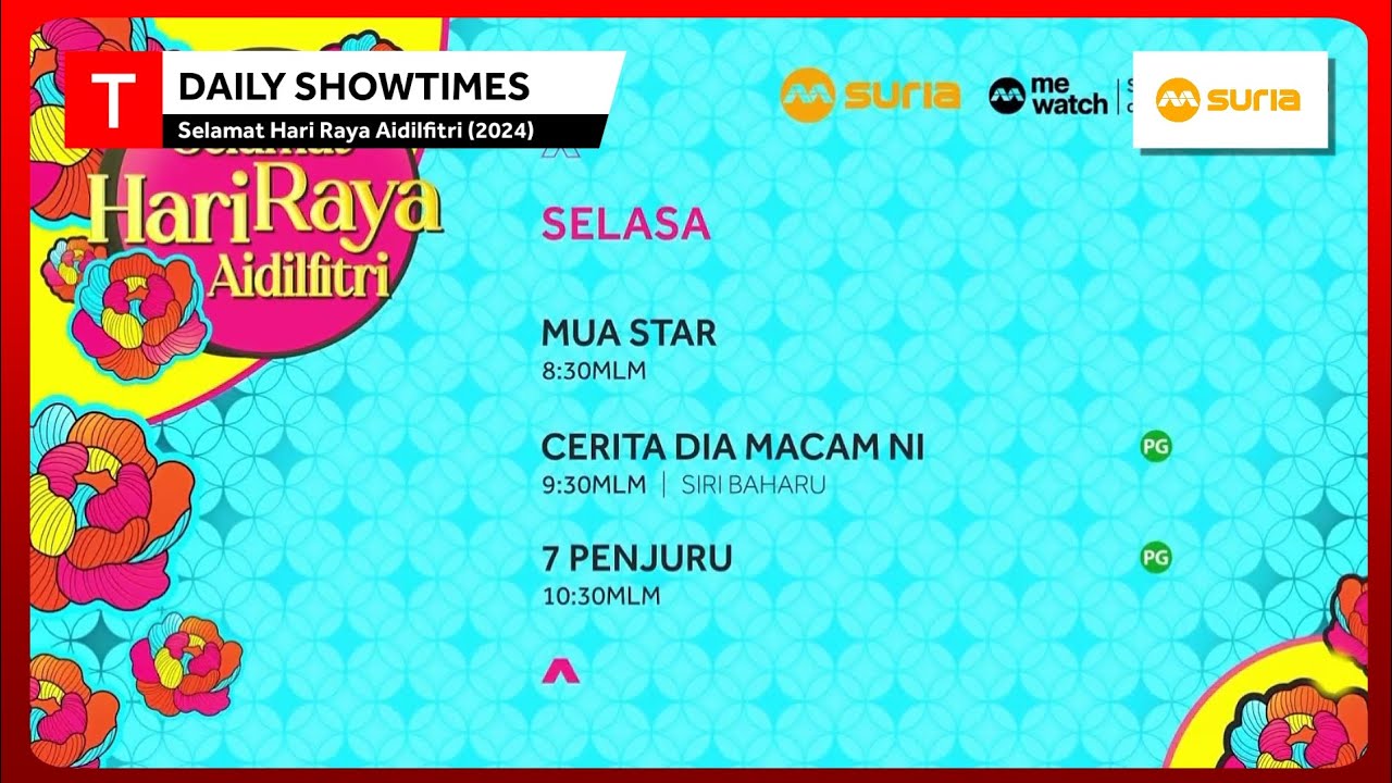 Daily Showtimes Selamat Hari Raya Aidilfitri 2024 Mediacorp Suria daily-showtimes-selamat-hari-raya-aidilfitri-2024-mediacorp-suria