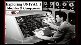 Computer History: Exploring UNIVAC 1 Components (with UNIVAC II vacuum tube module compared) 195158