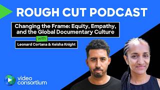 Changing the Frame: Equity, Empathy, and the Global Documentary Culture
