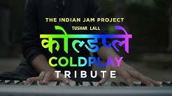 Fix You - Coldplay (Indian Version) | Tushar Lall (TIJP)  - Durasi: 6:14. 