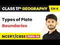 Types of Plate Boundaries - Distribution of Ocean and Continents | Class 11 Geography