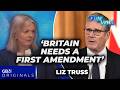 'Britain NEEDS a first amendment!' Liz Truss and Will Kingston on free speech, Starmer and Blair